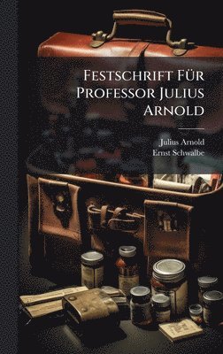 bokomslag Festschrift FÃ1/4r Professor Julius Arnold