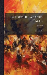 bokomslag Carnet De La Sabre-Tache