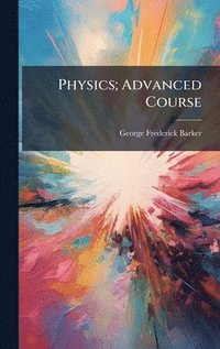 bokomslag Physics; Advanced Course