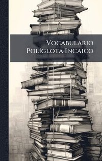 bokomslag Vocabulario PolÃ-glota Incaico