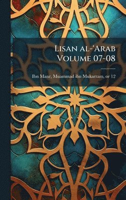 bokomslag Lisan al-'Arab Volume 07-08