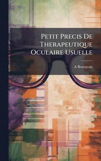 bokomslag Petit Precis De Therapeutique Oculaire Usuelle