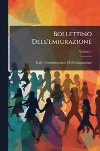 bokomslag Bollettino Dell'emigrazione