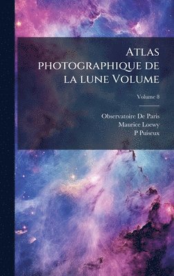 bokomslag Atlas photographique de la lune Volume
