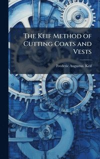 bokomslag Keif Method of Cutting Coats and Vests