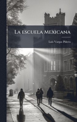 bokomslag escuela Mexicana