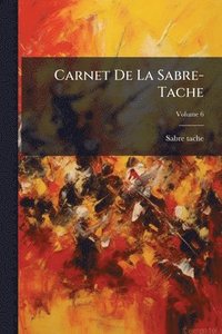 bokomslag Carnet De La Sabre-Tache