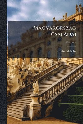 Istvàn Friebeisz, IstvÃ¡n Friebeisz - Magyarorszàg Csalàdai, Häftad