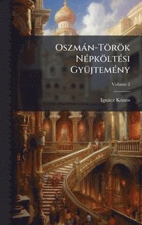 bokomslag Oszmàn-Török NÃ(c)pköltÃ(c)si GyÃ1/4jtemÃ(c)ny
