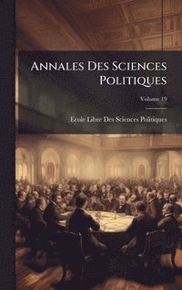 bokomslag Annales Des Sciences Politiques