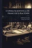 bokomslag L'opera Scientifica Di Francesco Racioppi