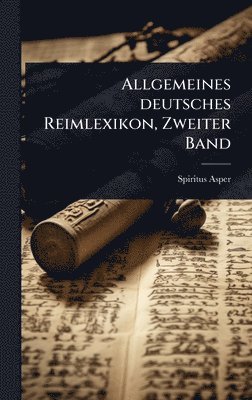 bokomslag Allgemeines deutsches Reimlexikon, Zweiter Band