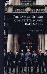 bokomslag Law of Unfair Competition and Trademarks
