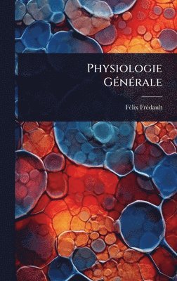 bokomslag Physiologie GÃ(c)nÃ(c)rale