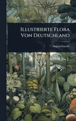 bokomslag Illustrierte Flora Von Deutschland