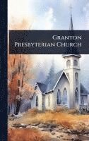 bokomslag Granton Presbyterian Church