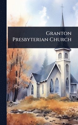 bokomslag Granton Presbyterian Church
