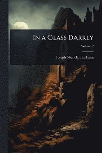 bokomslag In a Glass Darkly