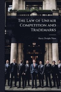 bokomslag Law of Unfair Competition and Trademarks
