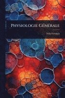 bokomslag Physiologie GÃ(c)nÃ(c)rale