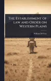 bokomslag Establishment of law and Order on Western Plains