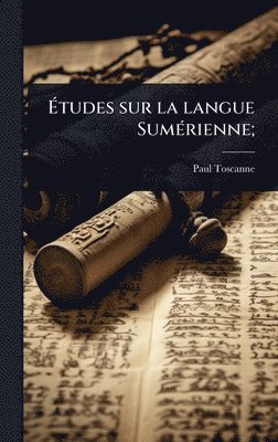 bokomslag Ã&#137;tudes sur la langue SumÃ(c)rienne;