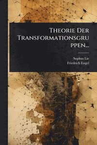 bokomslag Theorie Der Transformationsgruppen...