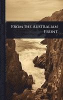 bokomslag From the Australian Front