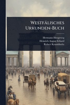 bokomslag Westfälisches Urkunden-Buch