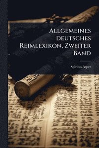bokomslag Allgemeines deutsches Reimlexikon, Zweiter Band