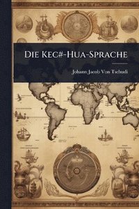 bokomslag Die Kec#-Hua-Sprache
