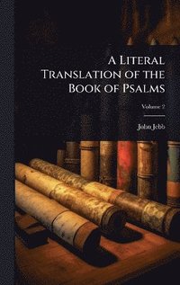 bokomslag Literal Translation of the Book of Psalms