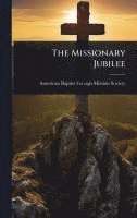 bokomslag The Missionary Jubilee