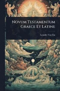 bokomslag Novum Testamentum Graece Et Latine