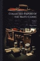 bokomslag Collected Papers of the Mayo Clinic