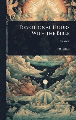 bokomslag Devotional Hours With the Bible