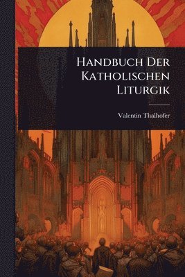 bokomslag Handbuch Der Katholischen Liturgik