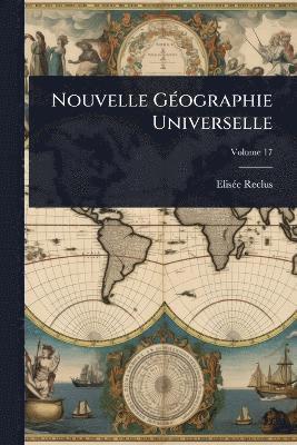 bokomslag Nouvelle GÃ(c)ographie Universelle