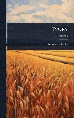 Taras Shevchenko - Tvory, Inbunden