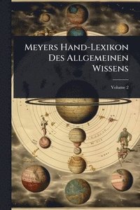 bokomslag Meyers Hand-Lexikon Des Allgemeinen Wissens