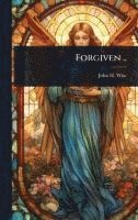bokomslag Forgiven ..