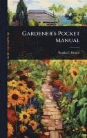 bokomslag Gardener's Pocket Manual