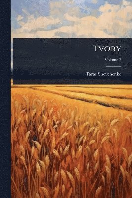 Taras Shevchenko - Tvory, Häftad