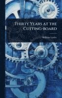 bokomslag Thirty Years at the Cutting-board