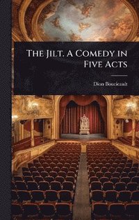 bokomslag Jilt. A Comedy in Five Acts
