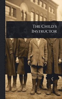 bokomslag Child's Instructor
