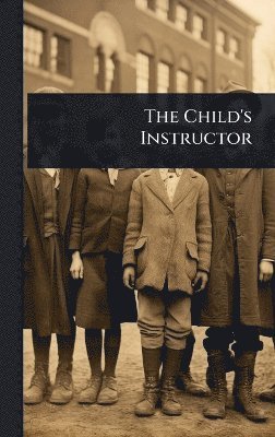 bokomslag Child's Instructor