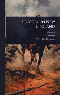 bokomslag Lincoln in New England