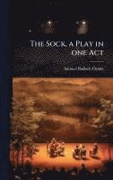 bokomslag The Sock, a Play in one Act