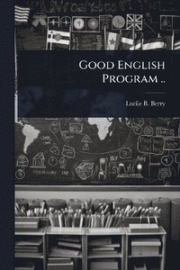 bokomslag Good English Program ..